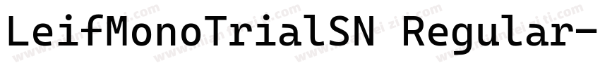 LeifMonoTrialSN Regular字体转换